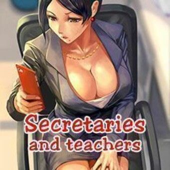 Secretaries and Teachers